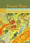 Present Tense: The United States Since 1945 Present Tense: The United States Since 1945
