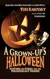A Grown-Up's Halloween by Yuri Rasovsky