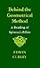 Behind the Geometrical Method by Edwin M. Curley
