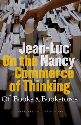 On the Commerce of Thinking: Of Books and Bookstores (Paperback)