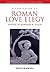 A Companion to Roman Love Elegy