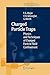 Charged Particle Traps: Physics and Techniques of Charged Particle Field Confinement (Springer Series on Atomic, Optical, and Plasma Physics, 37)