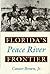 Florida's Peace River Frontier by Canter Brown Jr.