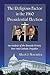 The Religious Factor in the 1960 Presidential Election: An Analysis of the Kennedy Victory Over Anti-Catholic Prejudice