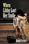 When Libby Lost Her Smile