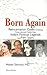 Born Again: Reincarnation C...