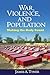 War, Violence, and Population by James A. Tyner