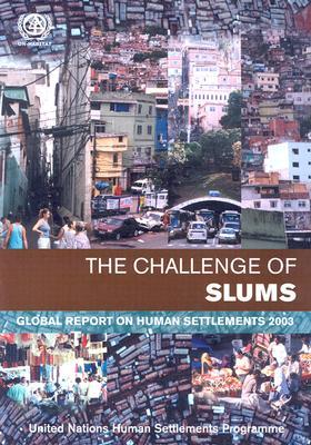 The Challenge of Slums: Global Report on Human Settlements 2003
