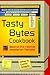Tasty Bytes Cookbook: Best-Of-The-Internet Vegetarian Recipes