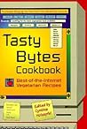 Tasty Bytes Cookbook: Best-Of-The-Internet Vegetarian Recipes