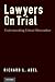 Lawyers on Trial: Understanding Ethical Misconduct