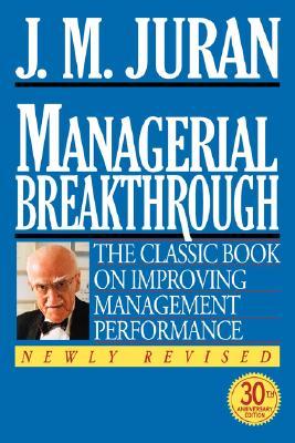Managerial Breakthrough: The Classic Book on Improving Management Performance (Hardcover)