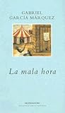 La mala hora by Gabriel García Márquez