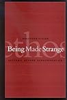 Being Made Strang...