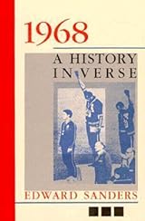 1968: A History in Verse by Ed Sanders | Goodreads