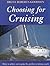 Choosing for Cruising: How ...