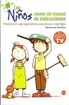 Los niños vienen ...