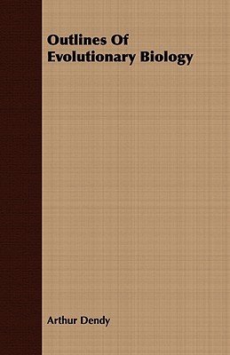 Outlines of Evolutionary Biology (Paperback)