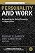 Personality and Work: Reconsidering the Role of Personality in Organizations