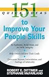151 Quick Ideas to Improve Your People Skills by Robert Dittmer