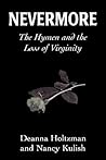 Nevermore: The Hymen and the Loss of Virginity Nevermore: The Hymen and the Loss of Virginity