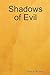 Shadows of Evil