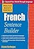 Practice Makes Perfect French Sentence Builder