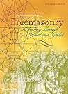 Freemasonary: A Journey Through Ritual and Symbol