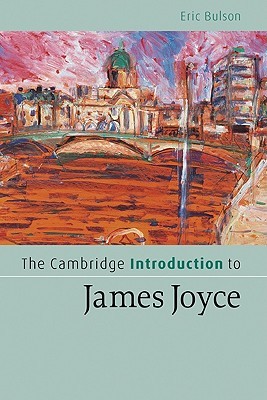 The Cambridge Introduction to James Joyce (Cambridge Introductions to Literature)