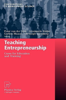 Teaching Entrepreneurship: Cases for Education and Training (Contributions to Management Science)
