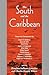 The South and the Caribbean (Chancellor Porter L. Fortune Symposium in Southern History Series)