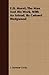 E.D. Morel, The Man And His Work, With An Introd. By Colonel Wedgwood