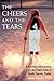 The Cheers and the Tears: A Healthy Alternative to the Dark Side of Youth Sports Today