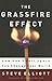 The Grassfire Effect: How One Small Spark Can Change Your World