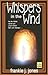 Whispers in the Wind by Frankie J. Jones