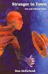 Stranger in Town: New and Selected Poems Stranger in Town: New and Selected Poems