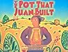 The Pot That Juan Built
