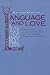 Language and Love: Introducing Augustine's Religious Thought Through the Confessions Story