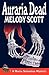 Auraria Dead