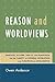 Reason and Worldviews by Owen Anderson Reason and Worldviews by Owen Anderson