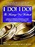I Do! I Do! The Marriage Vow Workbook