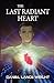 The Last Radiant Heart
