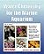 Water Chemistry for the Marine Aquarium by John H. Tullock