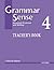 Grammar Sense 4: Advanced Grammar and Writing, Teacher's Book