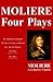 The Bourgeois Gentleman / The Doctor In Spite of Himself / Th... by Molière
