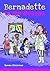 Bernadette to the Rescue (T...