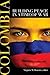 Colombia: Building Peace in a Time of War