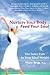 Nurture Your Body, Feed Your Soul: The Spiritual Path to Your Ideal Weight