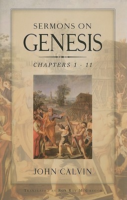 Sermons on Genesis: Chapters 1-11 (Hardcover)