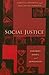 Social Justice: Theories, Issues, and Movements (Critical Issues in Crime and Society)